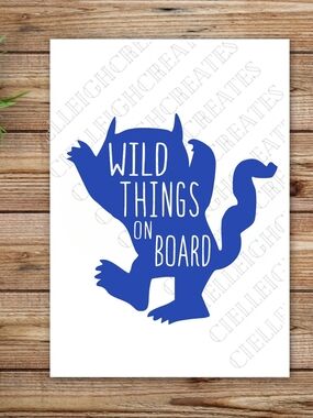 *2 for $20* Wild Things on Board vinyl decal Sticker Handcrafted
